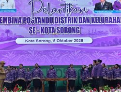 118 Posyandu di Kota Sorong Diperkuat, Kader Diminta Hadir Melayani Masyarakat Secara Humanis